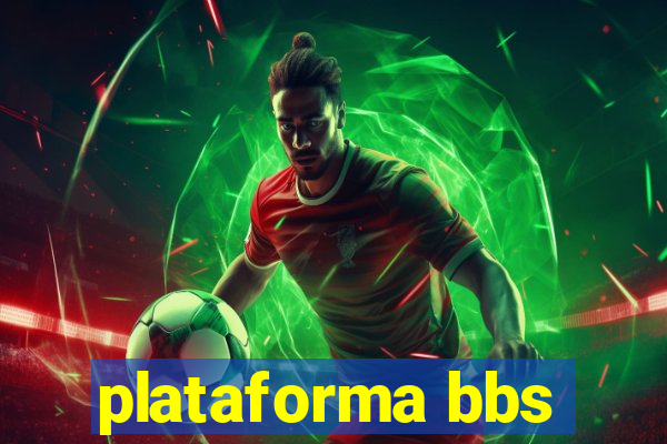 plataforma bbs